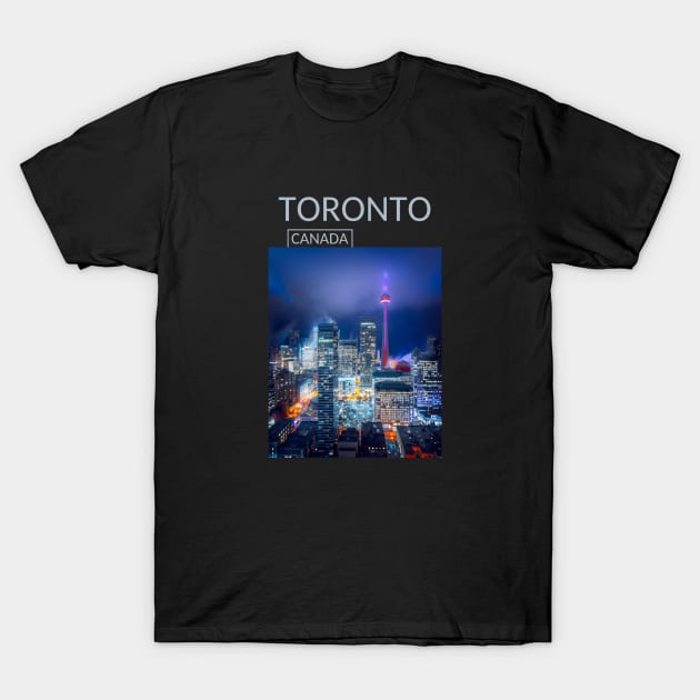 Night Toronto Ontario Canada Lights Gift for Canadian Canada Day Present Souvenir T-shirt Hoodie Apparel Mug Notebook Tote Pillow Sticker Magnet T-Shirt by Mr. Travel Joy